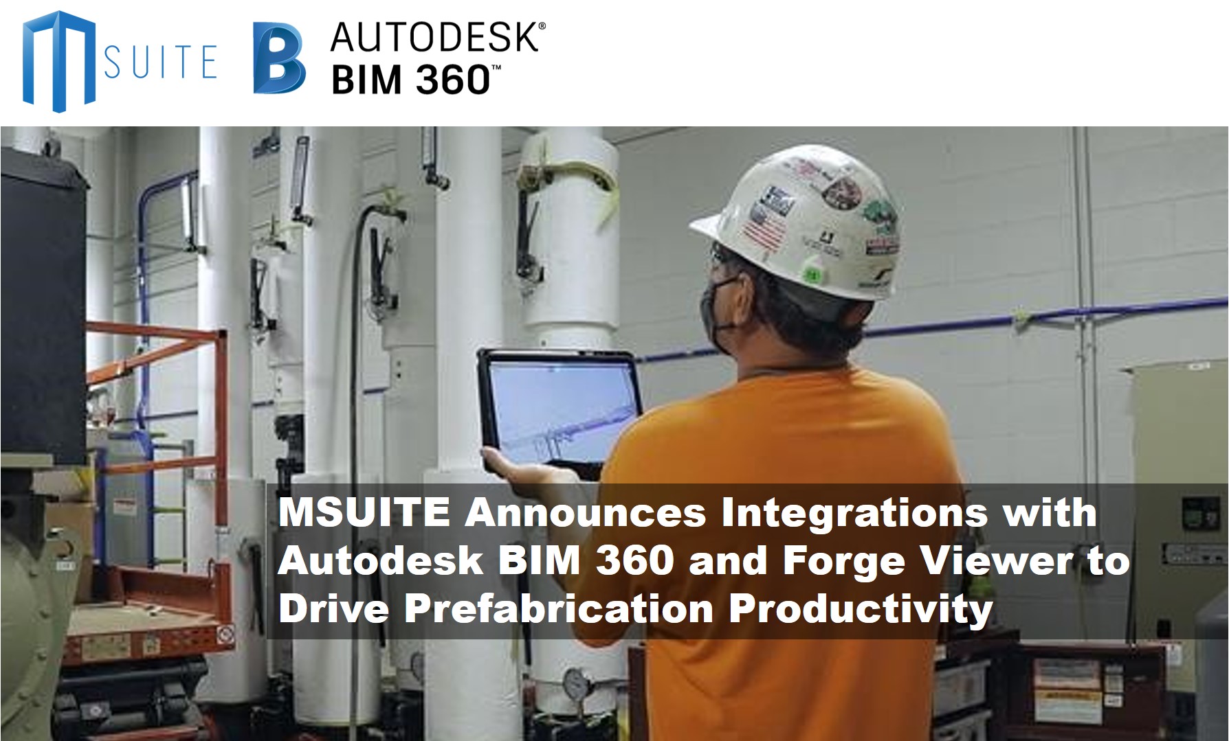 MSUITE Announces Integrations with Autodesk BIM 360 and Forge Viewer