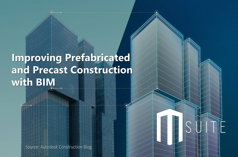 Improving Prefabricated and Precast Construction with BIM