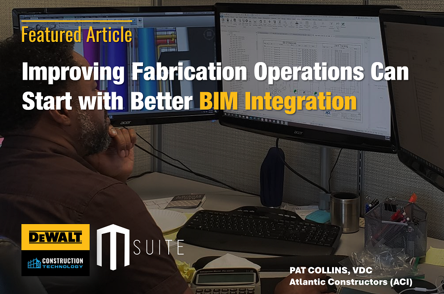 Improving Fabrication Operations Starts with Better BIM Integration