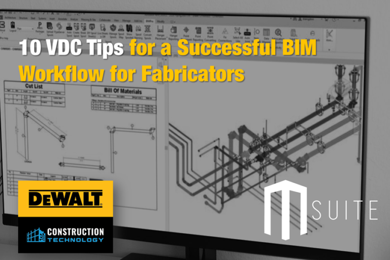 10 VDC Tips for a Successful BIM Workflow for Fabricators - MSUITE